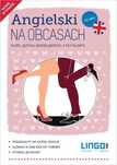 Angielski na obcasach + CD w.2017 Lingo Gabriela Oberda Rok wydania: