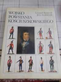 Wojsko Powstania Kościuszkowskiego. Autorzy: L. Ratajczyk, J. Teodorcz