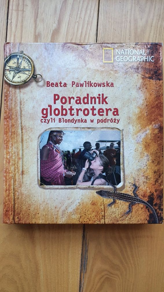Poradnik globtrottera, czyli blondynka w podróży. Beata Pawlikowska