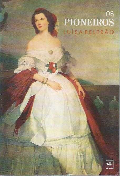 Os pioneiros-Luísa Beltrão-Presença