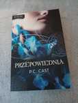 P.C. Cast "Przepowiednia"