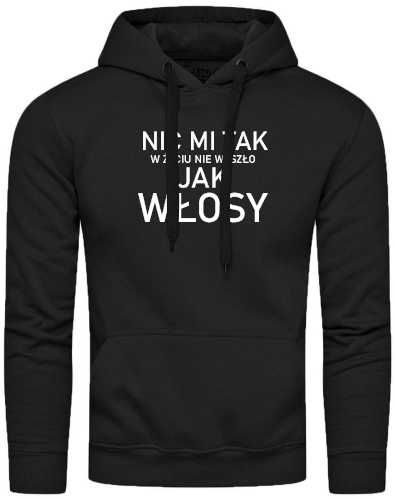 Bluza/ Tshirt "Nic mi tak w życiu nie wyszło jak włosy"