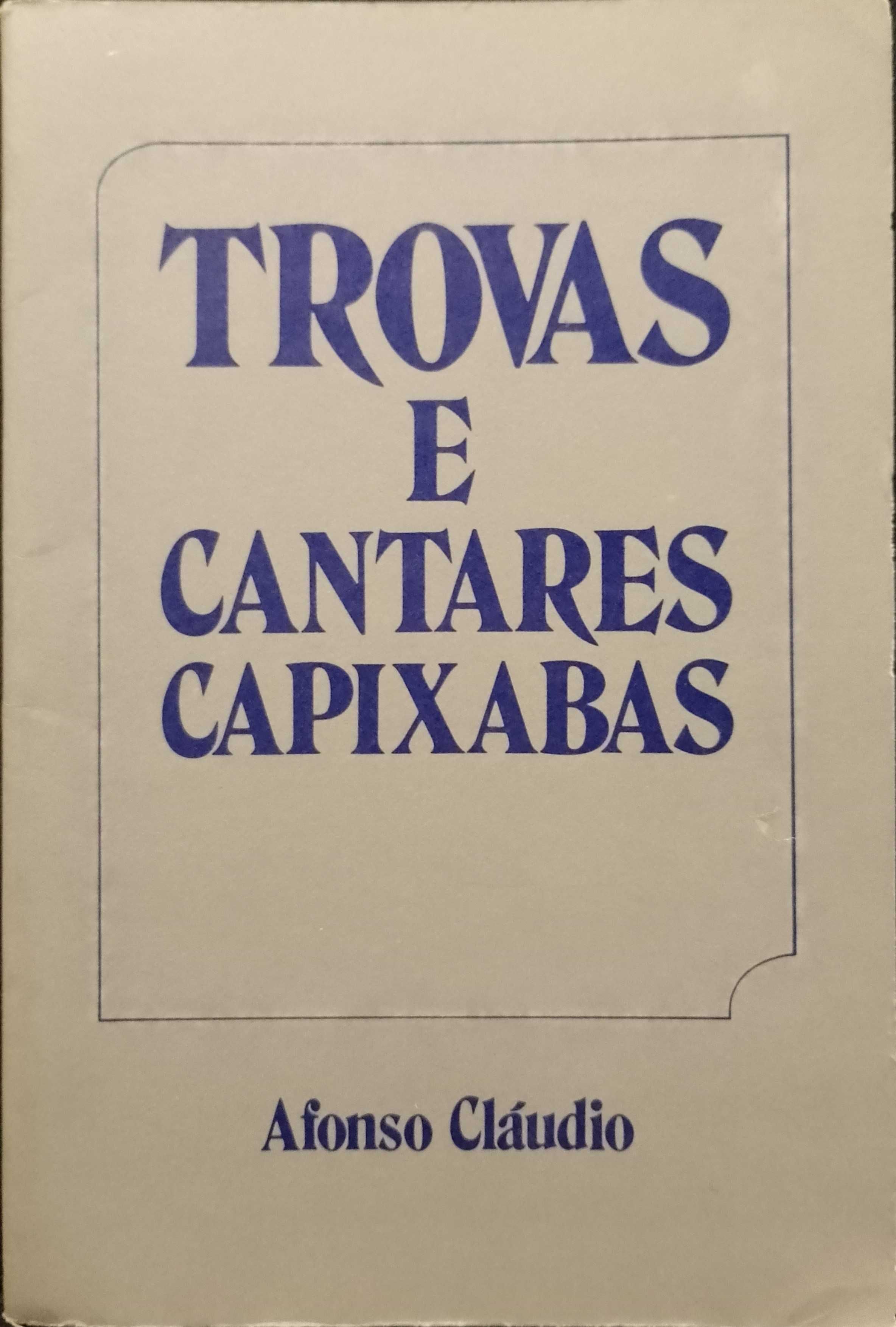 Trovas e Cantares Capixabas - Afonso Cláudio (2ª edição)