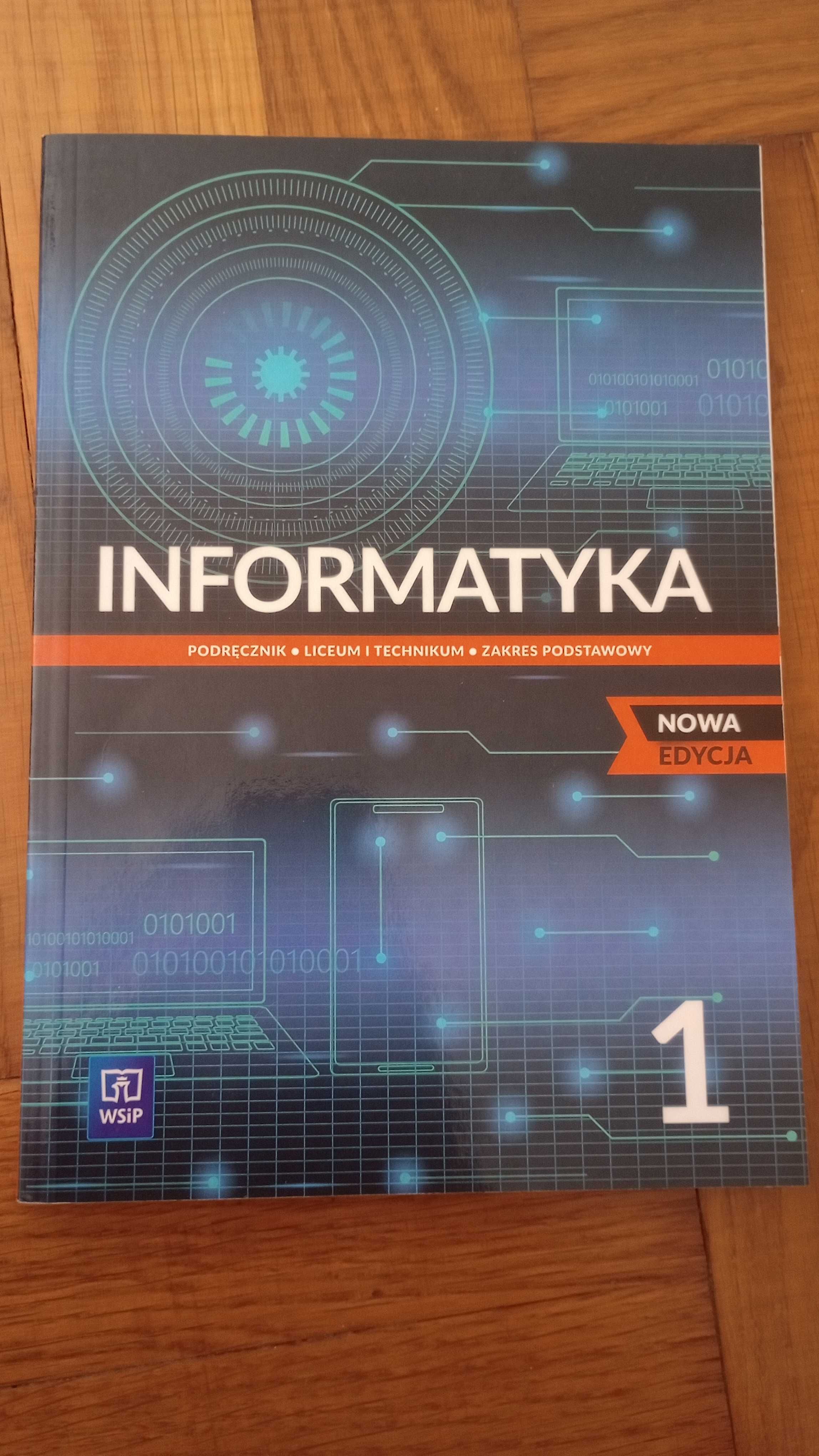 Informatyka. Nowa Edycja. Podręcznik. Klasa 1. Zakres podstawowy. WSiP