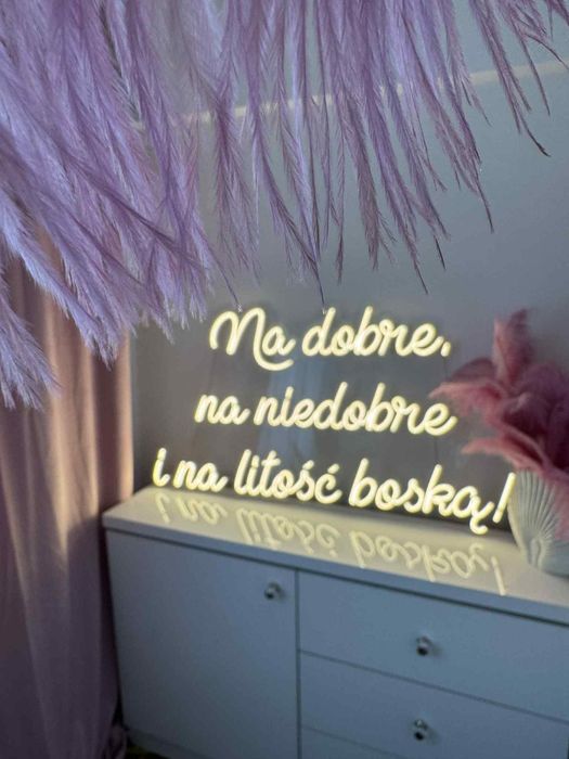 Napis LED na wesele ! " Na dobre, na niedobre i na litość boską! "