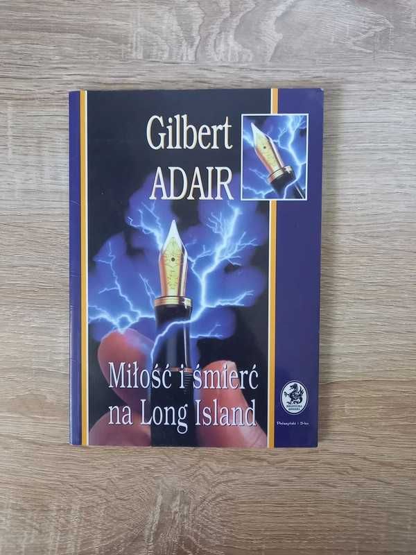 Gilbert Adair Miłość i śmierć na Long Island