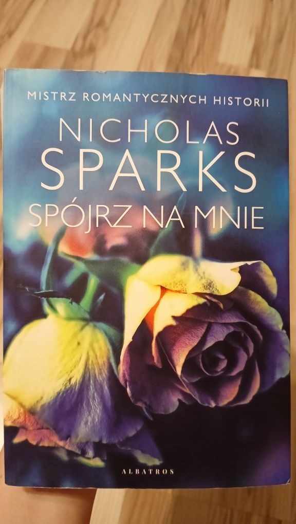 Nicholas Sparks Spójrz na mnie