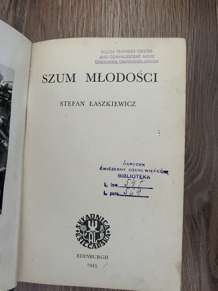 Szum młodości - Stefan Łaszkiewicz, 1945 Edinburgh unikat