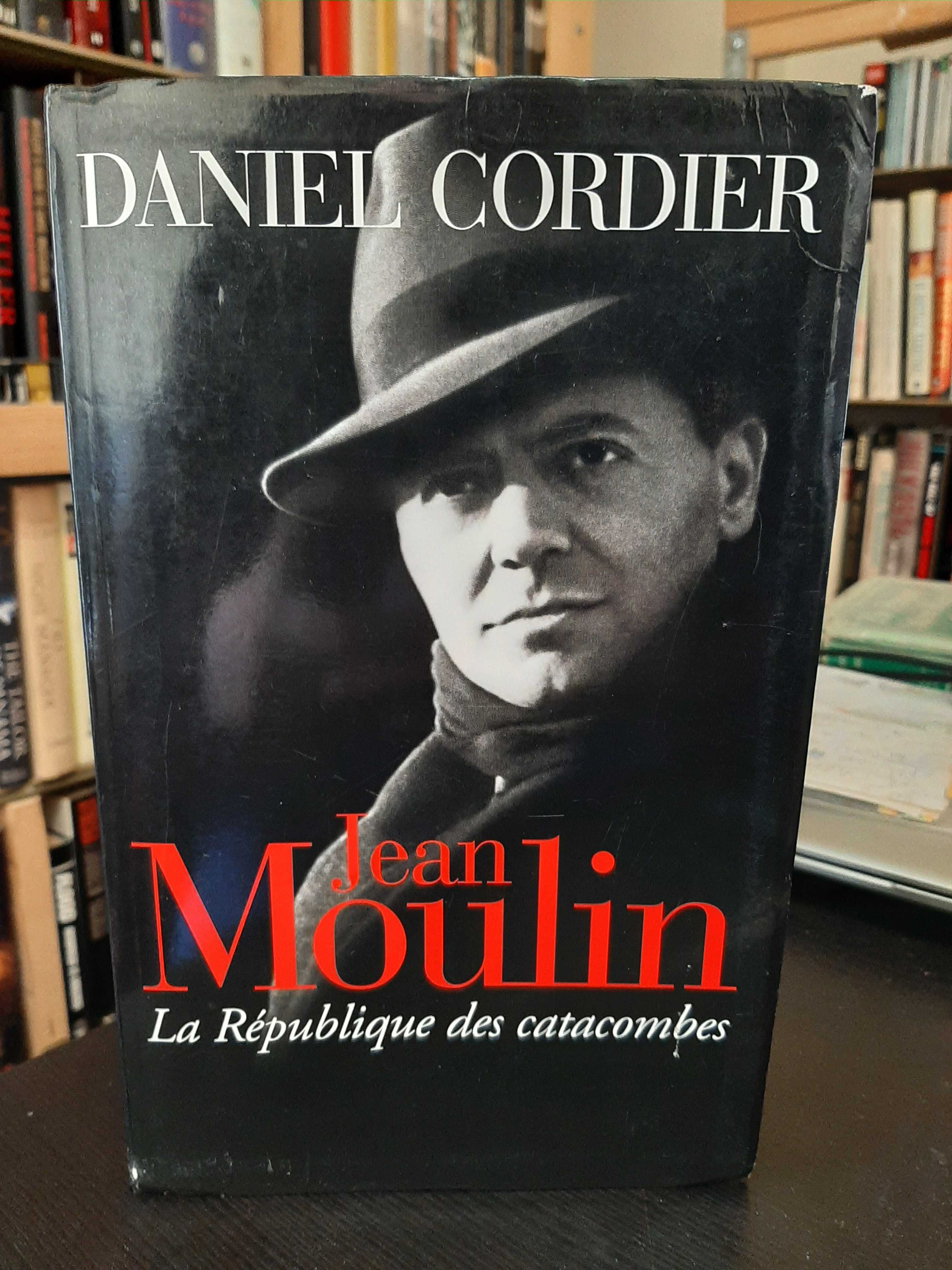 Daniel Cordier – Jean Moulin: La République des Catacombes