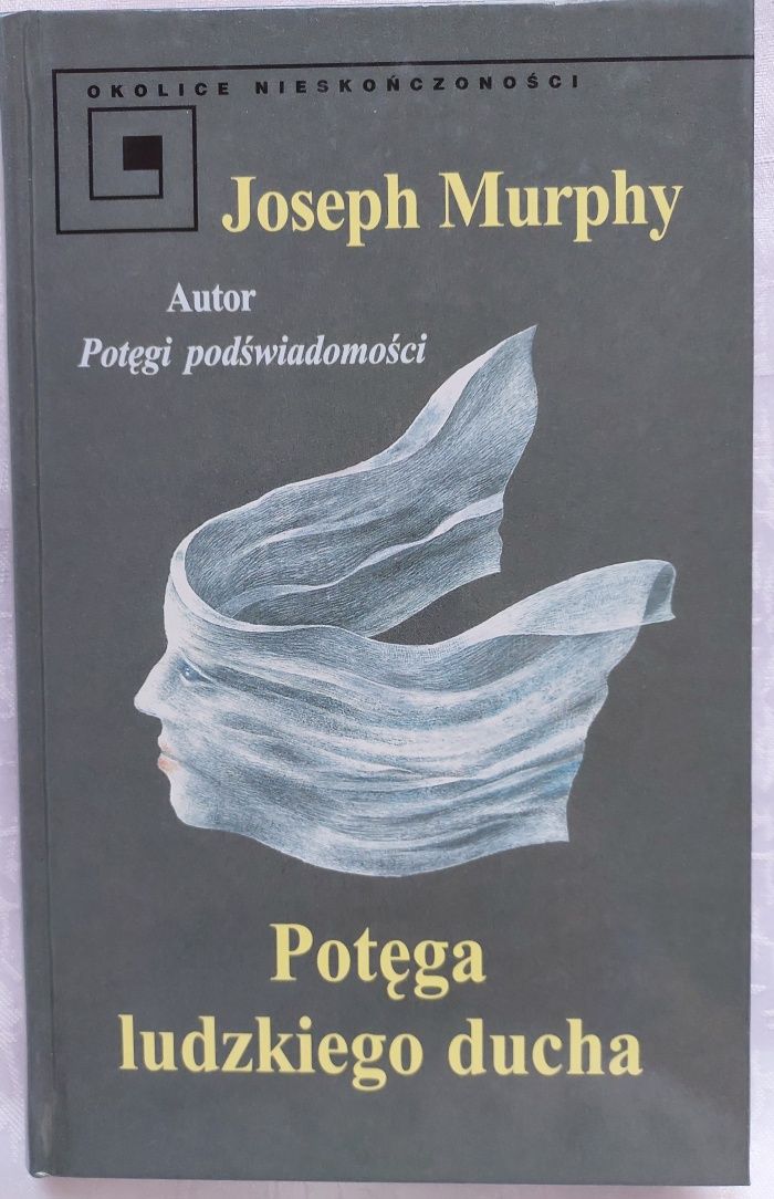 Książka Potęga ludzkiego ducha Josepha Murphy'ego