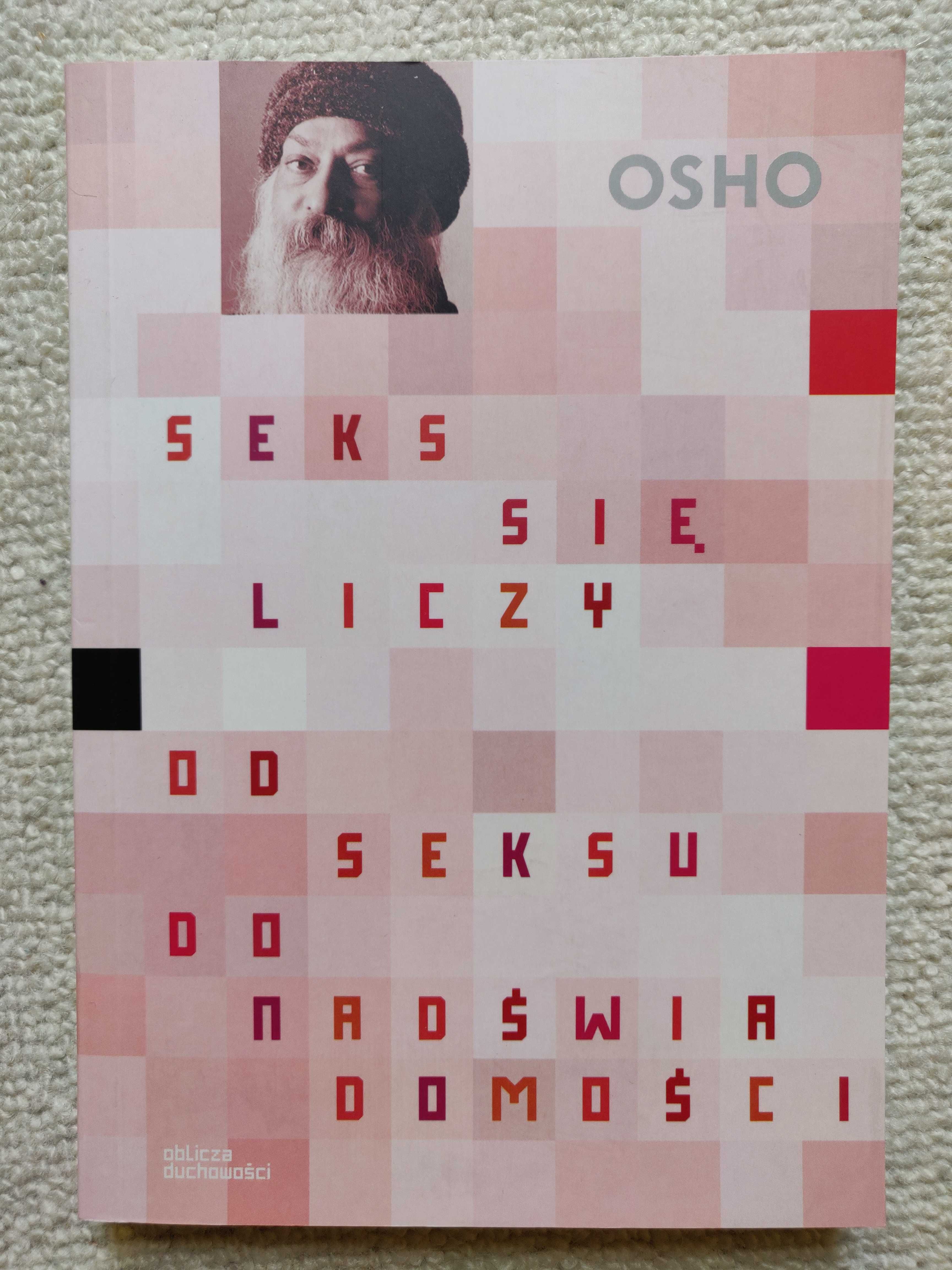 Seks się liczy. Od seksu do nadświadomości. OSHO
