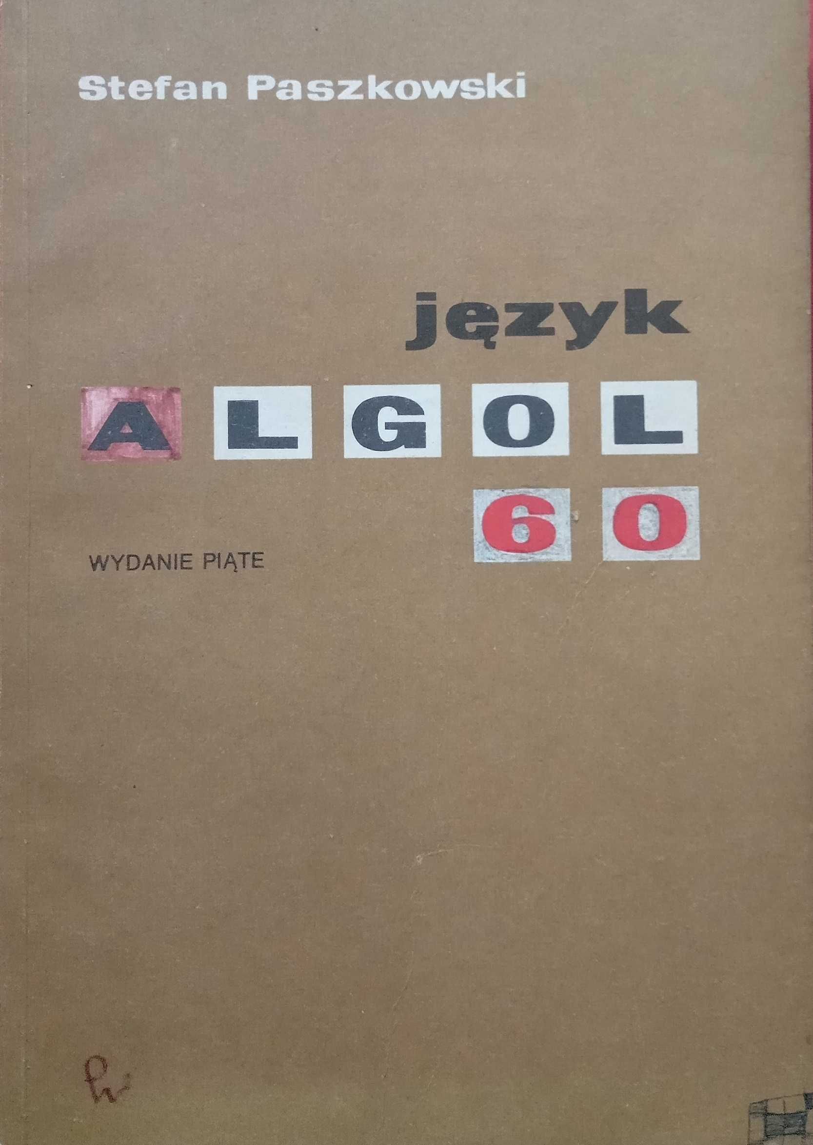 246 Stefan Paszkowski Język Algol 60