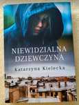 Niewidzialna dziewczyna Katarzyna Kielecka NOWA