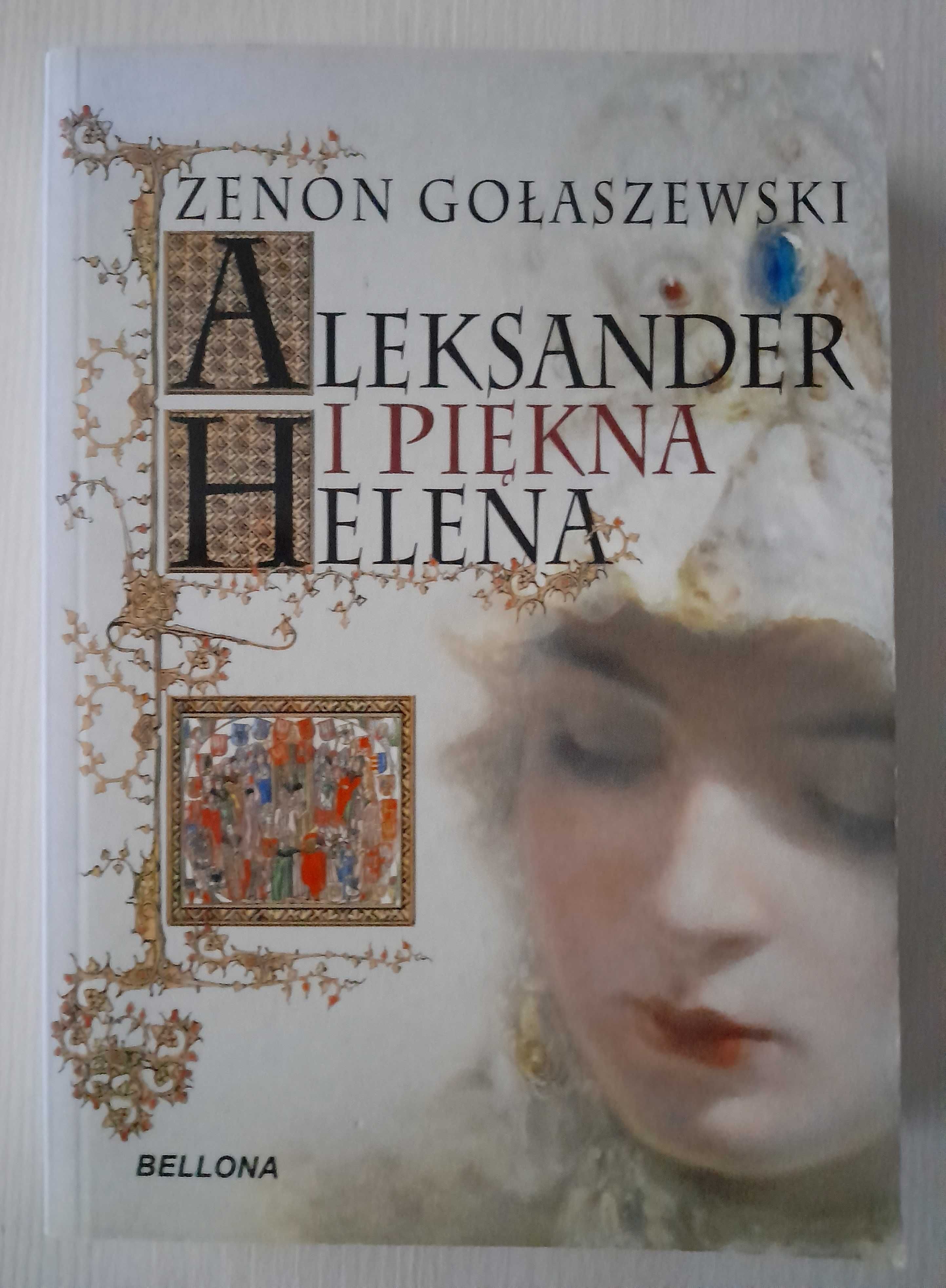 Aleksander i piękna Helena Zenon Gołaszewski