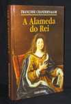 Livro A Alameda do Rei Françoise Chandernagor