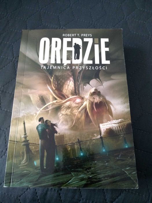 Orędzie. Tajemnica przyszłości, Robert T. Preys