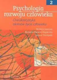Psychologia rozwoju człowieka. Tom 2. Wydawnictwo Naukowe PWN