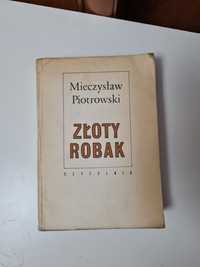 Złoty robak - Mieczysław Piotrowski