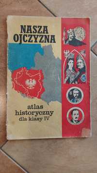 Nasza Ojczyzna Atlas historyczny dla klasy IV PRL kolekcjonerski