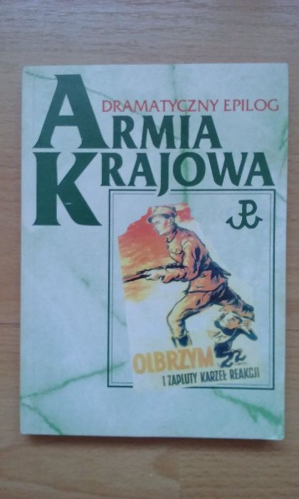 Armia Krajowa Dramatyczny epilog