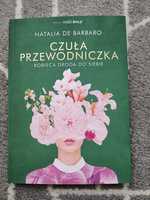 Nowa! Czuła przewodniczka Kobieca droga do siebie. Natalia de Barbaro