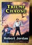 Triumf Chaosu Robert Jordan