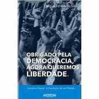 Obrigado pela Democracia, Agora queremos Liberdade