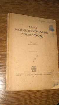 Stare Tablice Matematyczno-Fizyczne Czterocyfrowe - Książnica Atlas