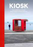 Kiosk. The Last Modernist Booths Across Central.