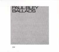 Paul Bley ‎– Ballads