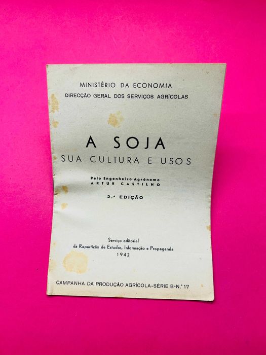 A Soja Sua Cultura e Usos