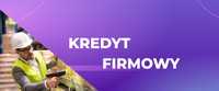 Kredyt dla firm szybki proces