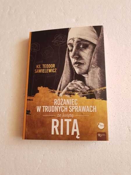 Różaniec w trudnych sprawach ze św Ritą ks. Teodor Sawielewicz