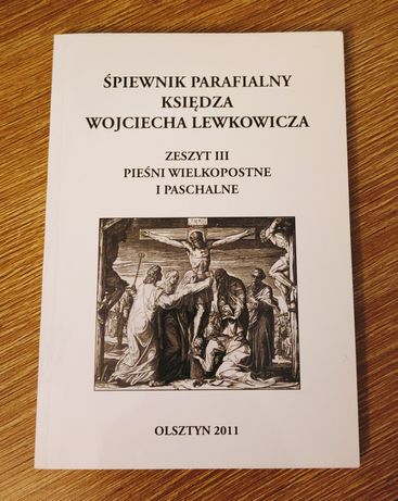 Śpiewnik Parafialny Księdza Wojciecha Lewkowicza