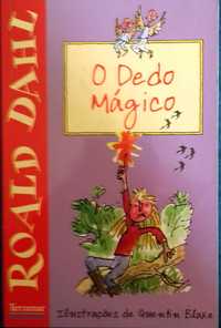 Roald Dahl: O Dedo Mágico. ILustrado. RARO. Inclui portes