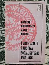 N.Kołomejczyk,A.Koseski Europejskie państwa socjalist.1960/75 WP 1984