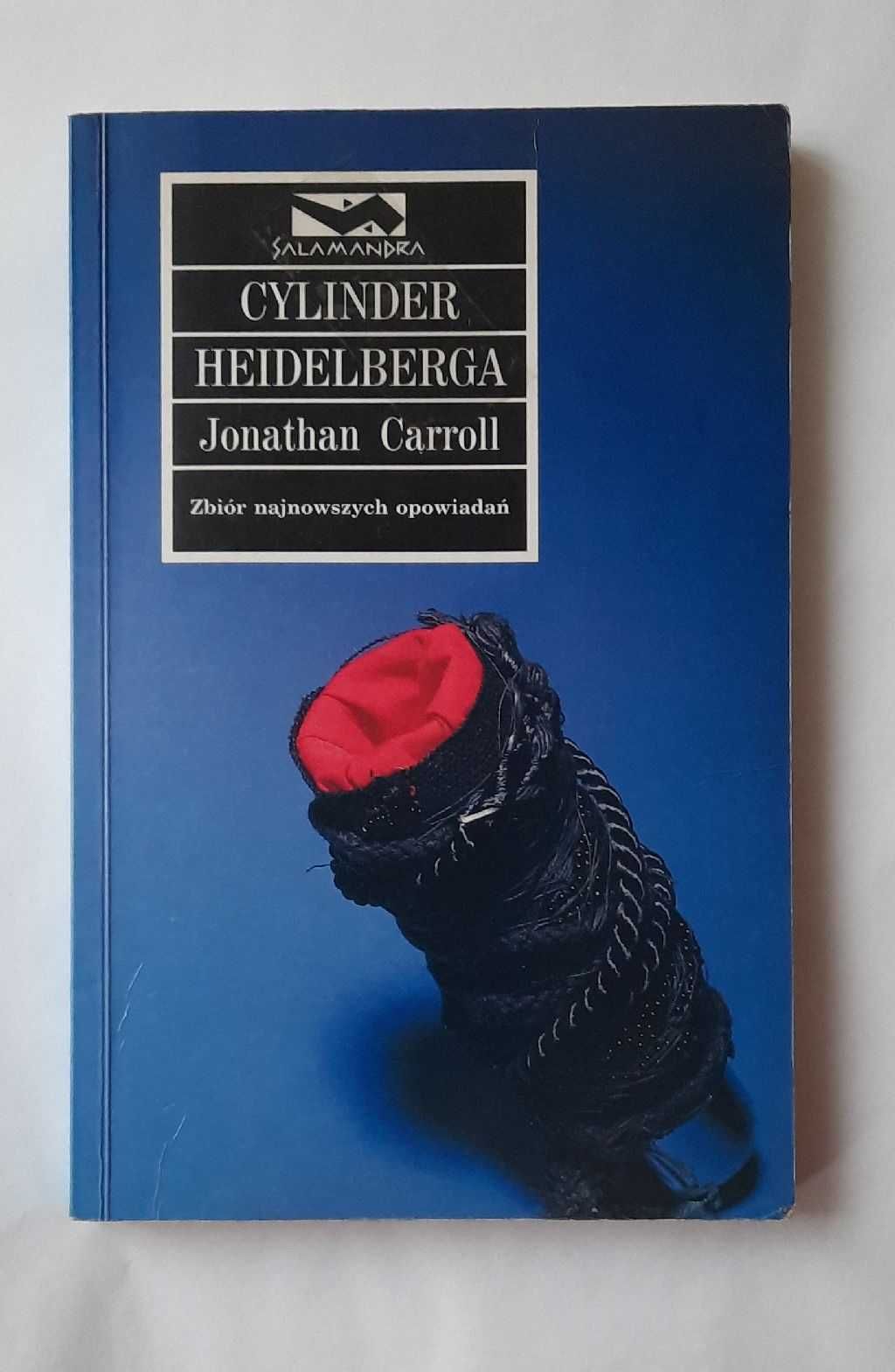 Jonathan Carroll, Cylinder Heidelberga