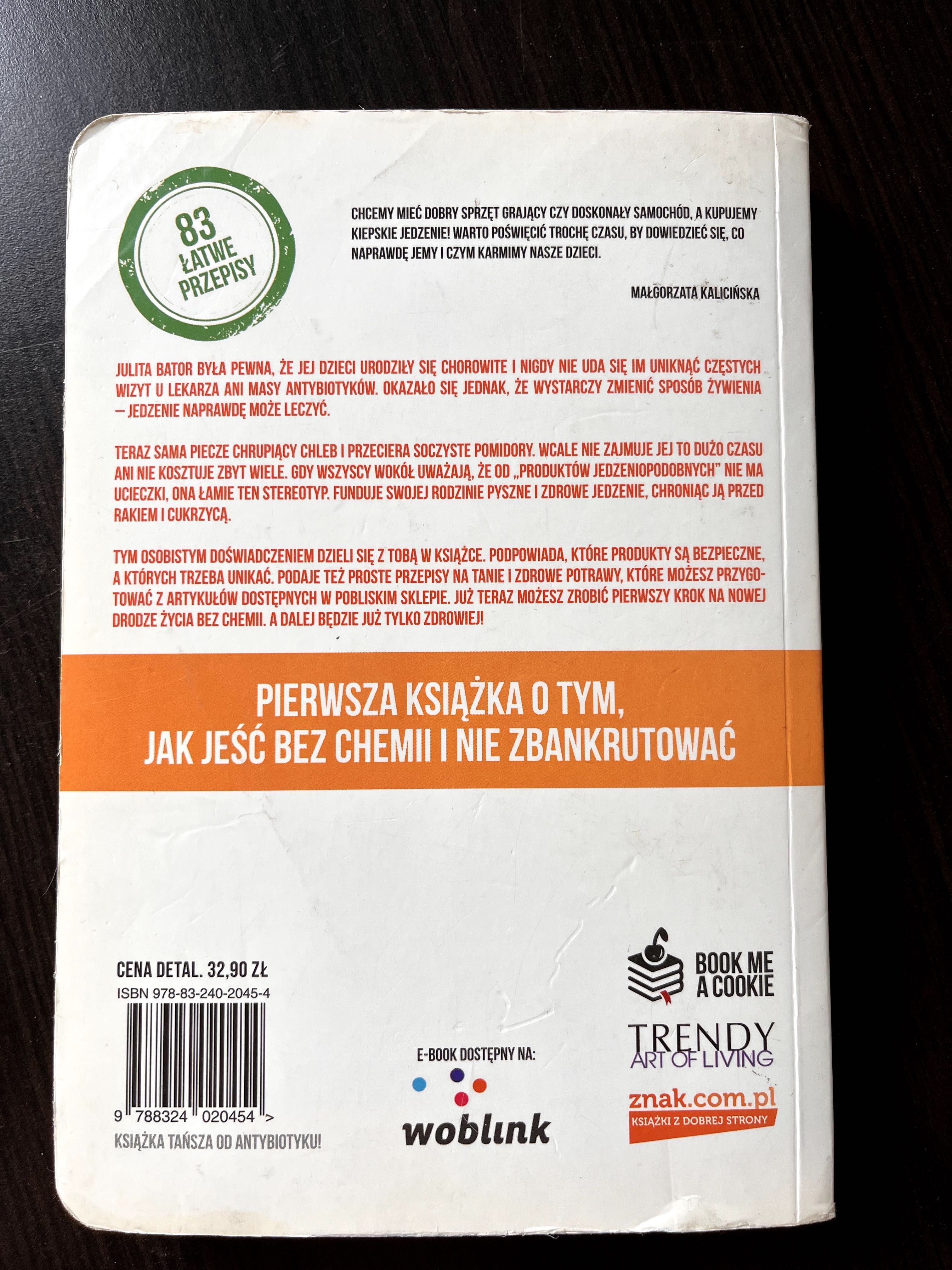 Zmień chemie na jedzenie, Julita Bator