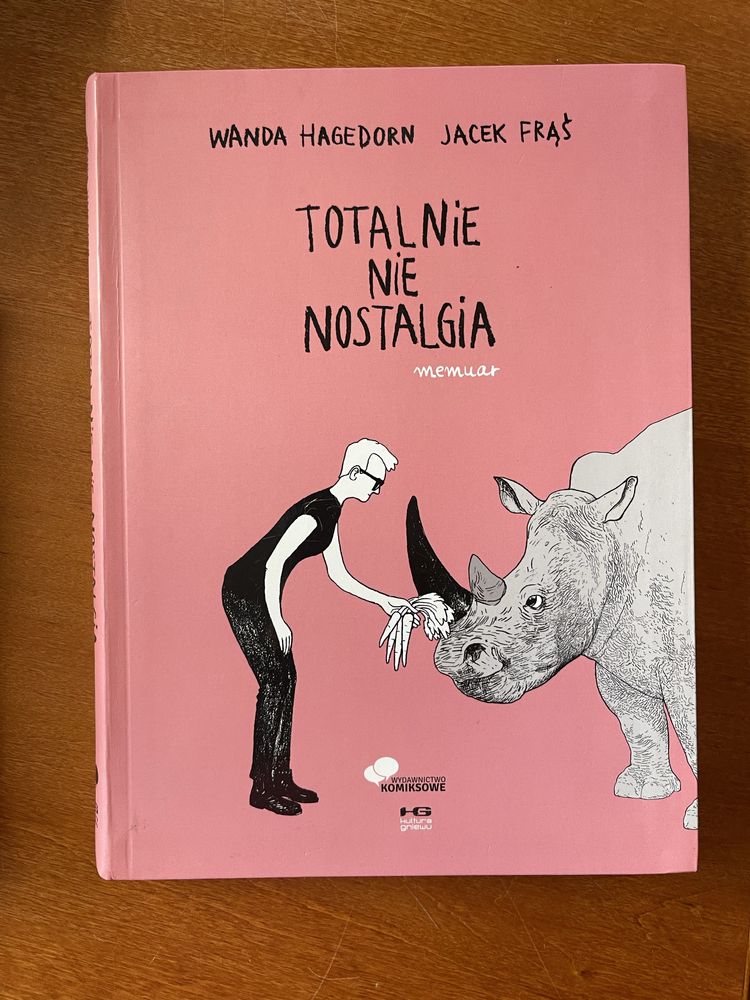 Totalnie nie nostalgia. Memuar J. Frąś, W. Hagedorn