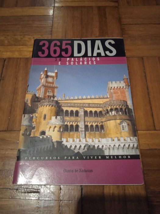 365 Dias Percursos para Viver Melhor - 30 Palácios e Solares