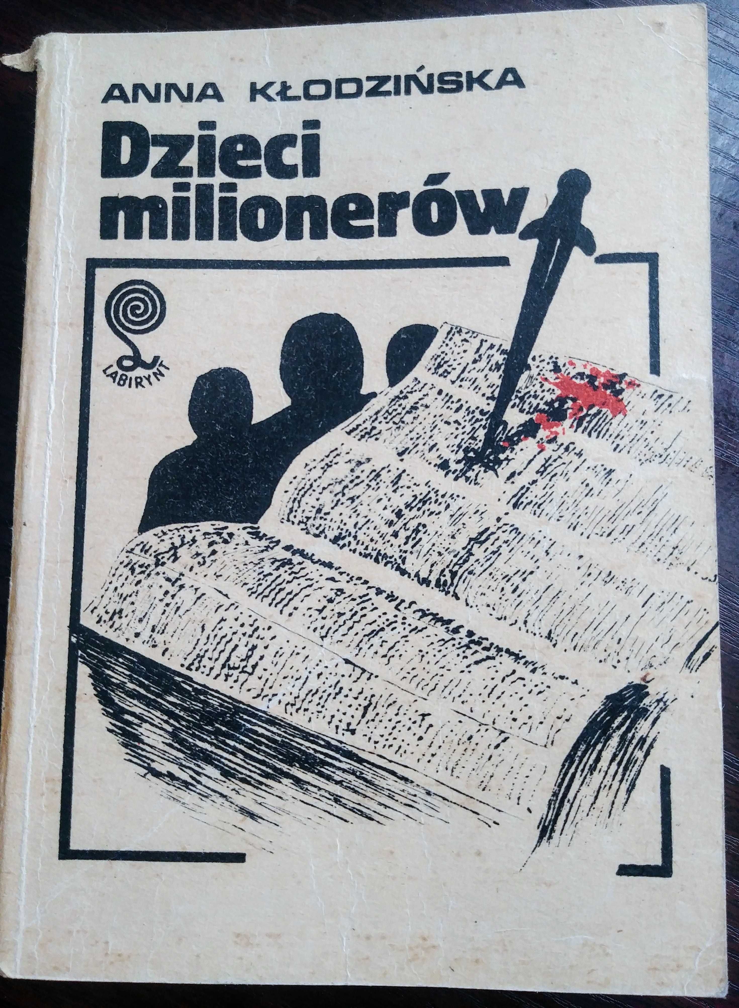 Dzieci milionerów Anna Kłodzińska