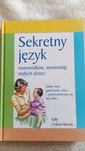 Nowa. Sekretny jezyk noworodków, niemowląt, małych dzieci.