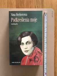 Nina Berberowa
Podkreślenia moje. Autobiografia