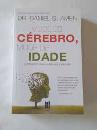 Livro Mude de Cérebro Mude de Idade - Dr. Daniel G. Amen