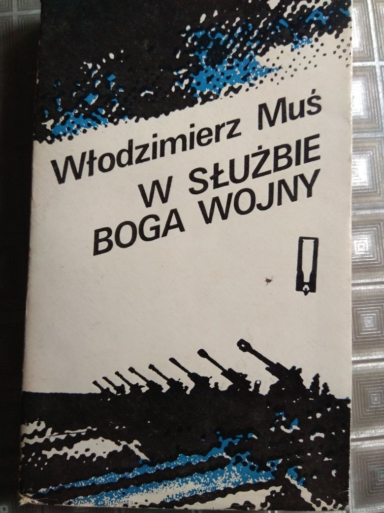 W służbie Boga Wojny Włodzimierz Muś