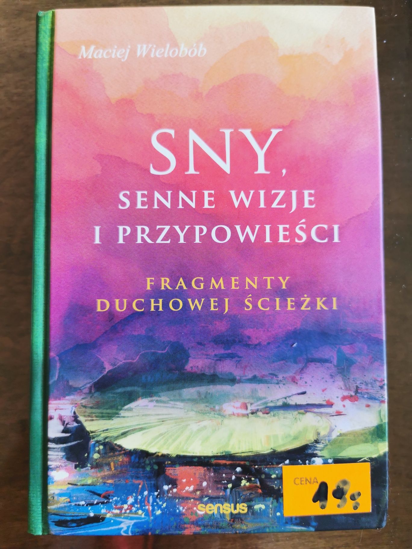 Maciej Wielobób sny senne wizję i przypowieści