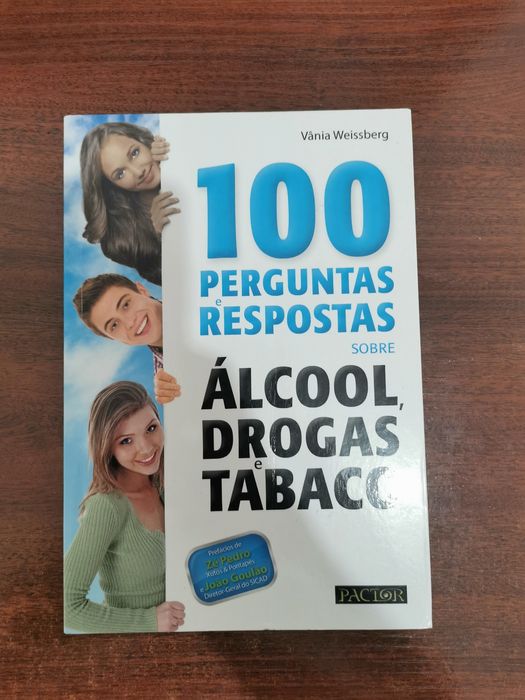 100 perguntas é respostas sobre álcool, drogas e tabaco