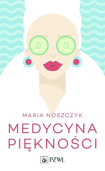 Medycyna piękności. PZWL. Nowy Produkt
