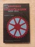 Samuel P. Hays, The Response to Industrialism 1885–1914