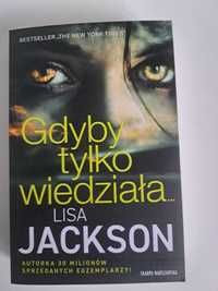 Gdyby tylko wiedziała… Lisa Jackson kryminał, sensacja, thriller